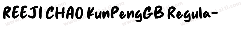 REEJI CHAO KunPengGB Regula字体转换